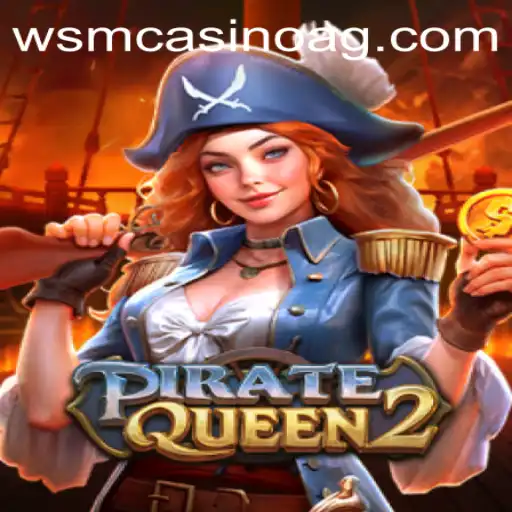 Exploring the Thrilling World of PirateQueen2 on the abc.bet App